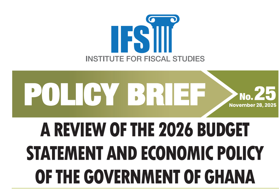 A REVIEW OF THE 2026 BUDGET STATEMENT AND ECONOMIC POLICY OF THE GOVERNMENT OF GHANA